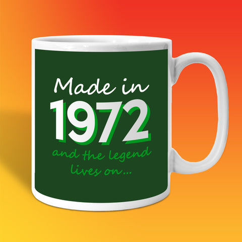 Made In 1972 and The Legend Lives On Bottle Green