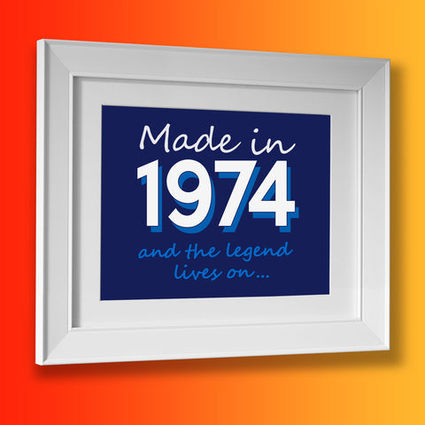 Made In 1974 and The Legend Lives On Framed Print Navy