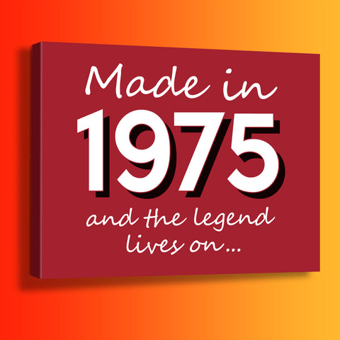 Made In 1975 and The Legend Lives On Canvas Print Brick Red