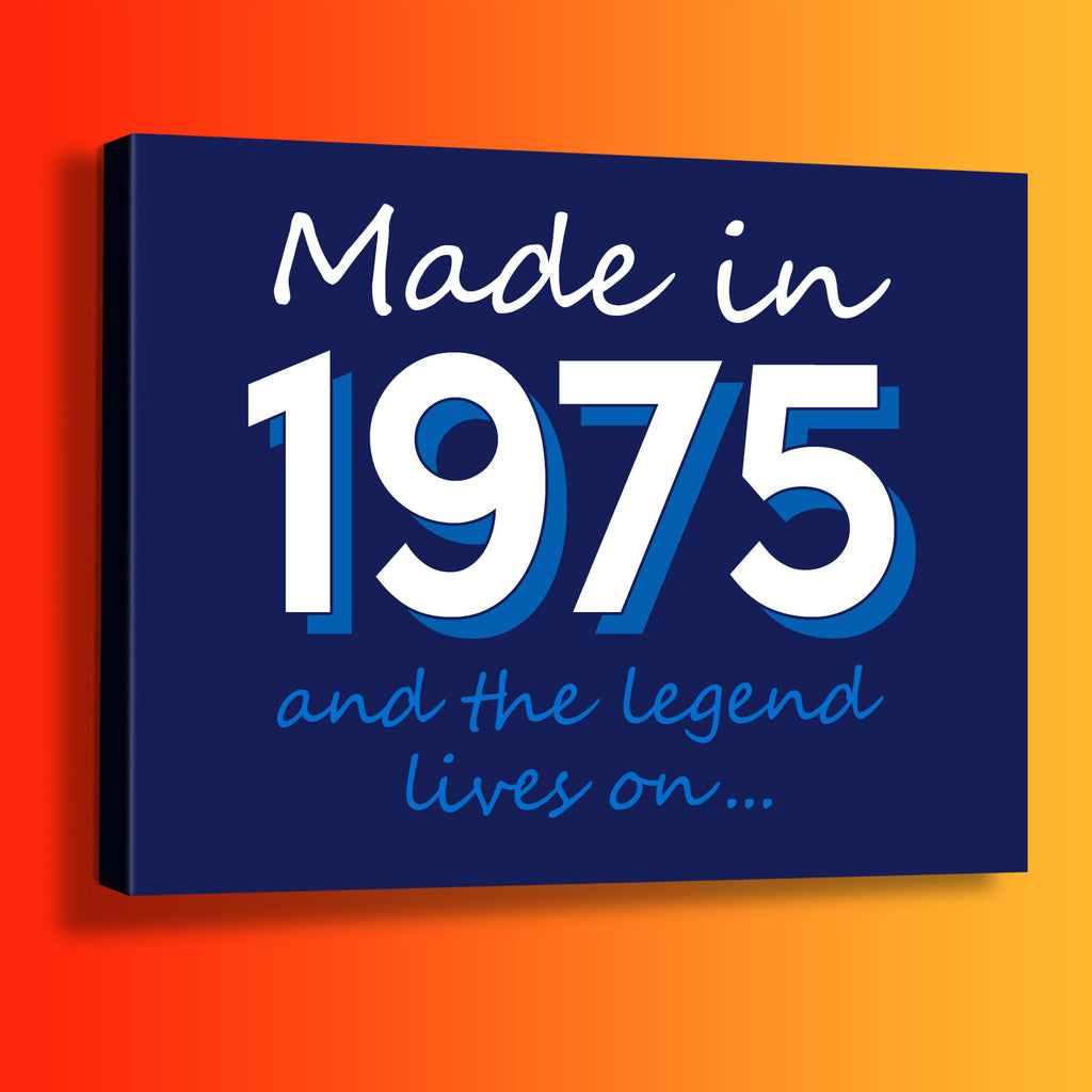 Made In 1975 and The Legend Lives On Canvas Print Navy