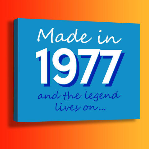 Made In 1977 and The Legend Lives On Canvas Print Azure