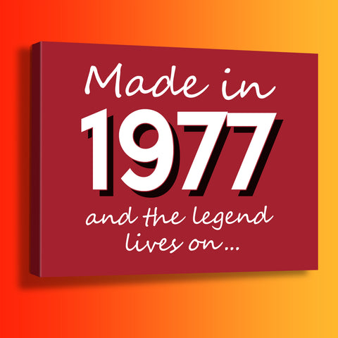 Made In 1977 and The Legend Lives On Canvas Print Brick Red