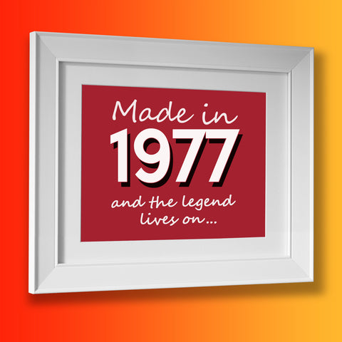Made In 1977 and The Legend Lives On Framed Print Brick Red