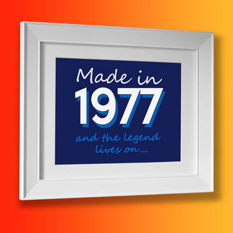 Made In 1977 and The Legend Lives On Framed Print