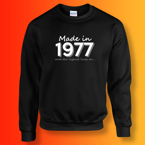 Made In 1977 and The Legend Lives On Sweater Black