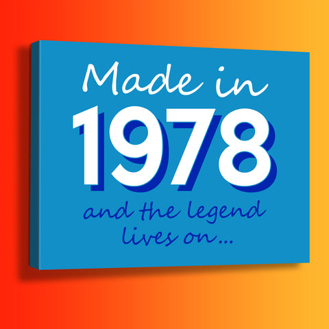 Made In 1978 and The Legend Lives On Canvas Print Azure