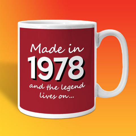 Made In 1978 and The Legend Lives On Brick Red