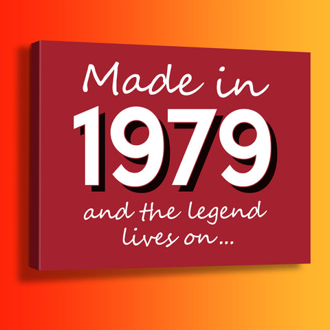 Made In 1979 and The Legend Lives On Canvas Print Brick Red