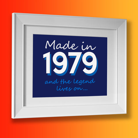 Made In 1979 and The Legend Lives On Framed Print