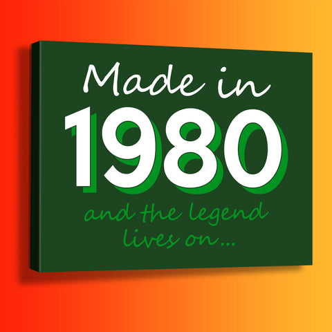 Made In 1980 and The Legend Lives On Canvas Print Bottle Green