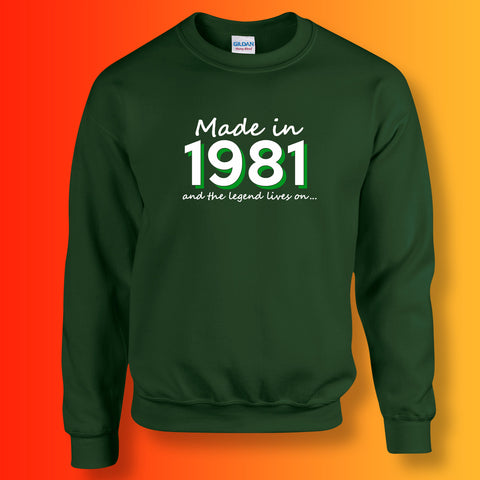 Made In 1981 and The Legend Lives On Sweater Bottle Green