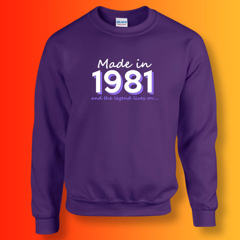Made In 1981 and The Legend Lives On Sweater Purple