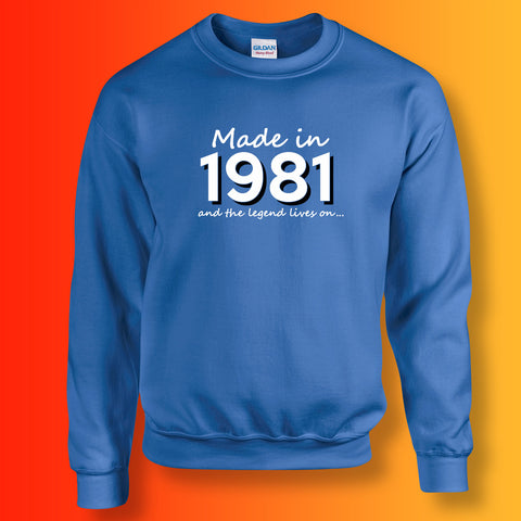 Made In 1981 and The Legend Lives On Sweater Royal Blue