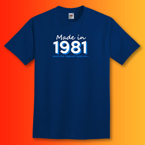Made In 1981 and The Legend Lives On Unisex T-Shirt