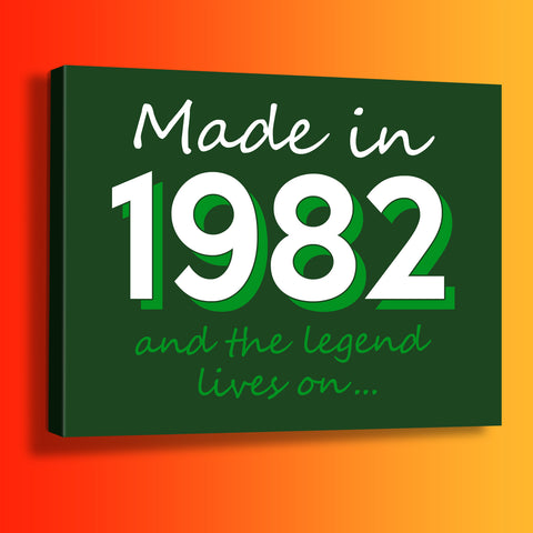 Made In 1982 and The Legend Lives On Canvas Print Bottle Green