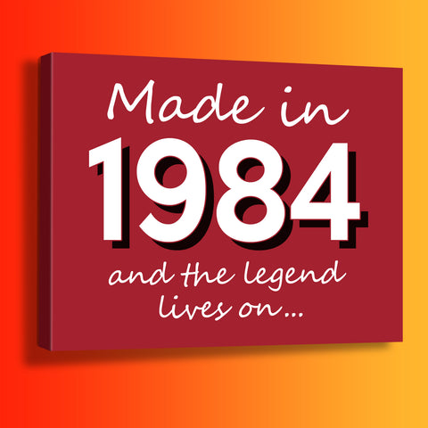 Made In 1984 and The Legend Lives On Canvas Print Brick Red