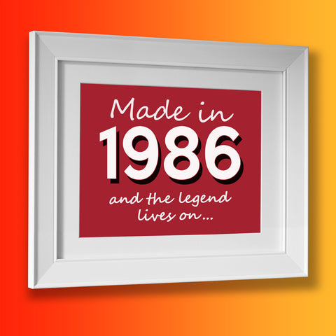 Made In 1986 and The Legend Lives On Framed Print Brick Red