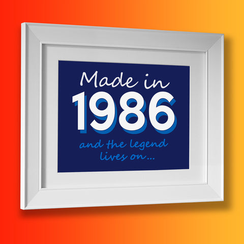 Made In 1986 and The Legend Lives On Framed Print Navy
