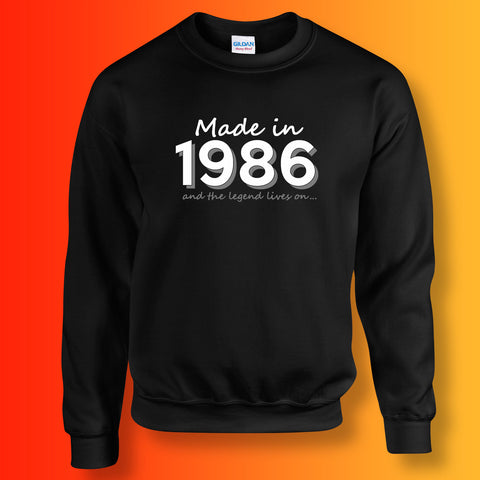 Made In 1986 and The Legend Lives On Sweater Black