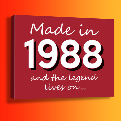 Made In 1988 and The Legend Lives On Canvas Print Brick Red