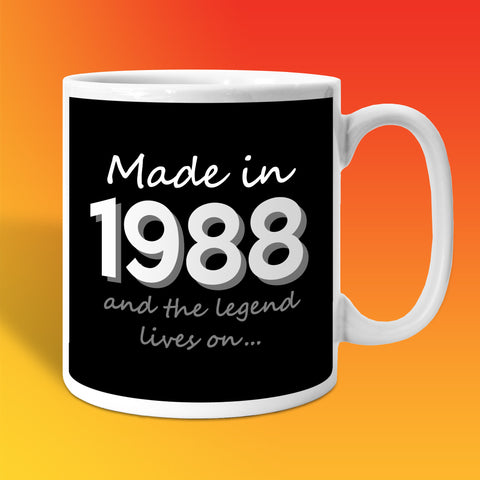 Made In 1988 and The Legend Lives On Black