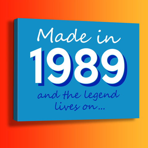 Made In 1989 and The Legend Lives On Canvas Print Azure