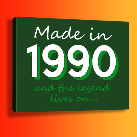 Made In 1990 and The Legend Lives On Canvas Print Bottle Green