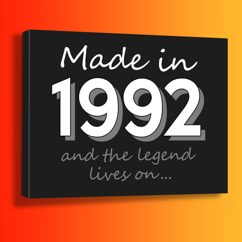 Made In 1992 and The Legend Lives On Canvas Print Black