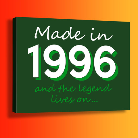 Made In 1996 and The Legend Lives On Canvas Print Bottle Green