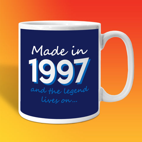 Made In 1997 and The Legend Lives On Mug