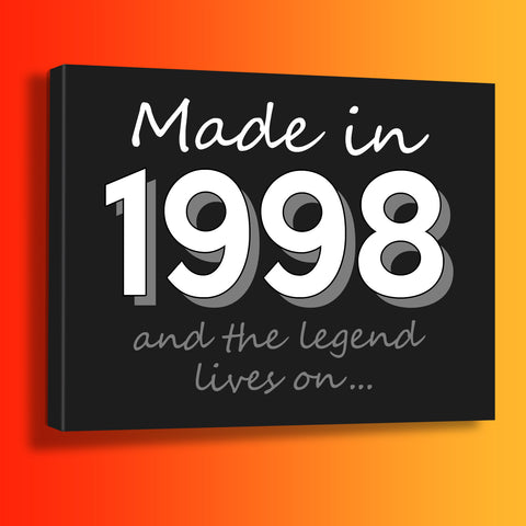 Made In 1998 and The Legend Lives On Canvas Print Black