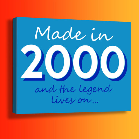 Made In 2000 and The Legend Lives On Canvas Print Azure