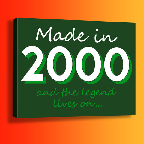 Made In 2000 and The Legend Lives On Canvas Print Bottle Green