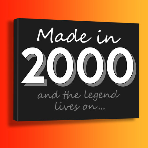 Made In 2000 and The Legend Lives On Canvas Print Black