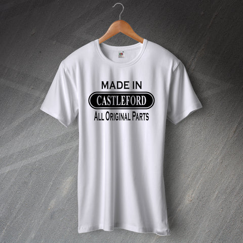 Made in Castleford All Original Parts T-Shirt