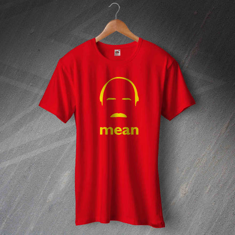 Mean T-Shirt