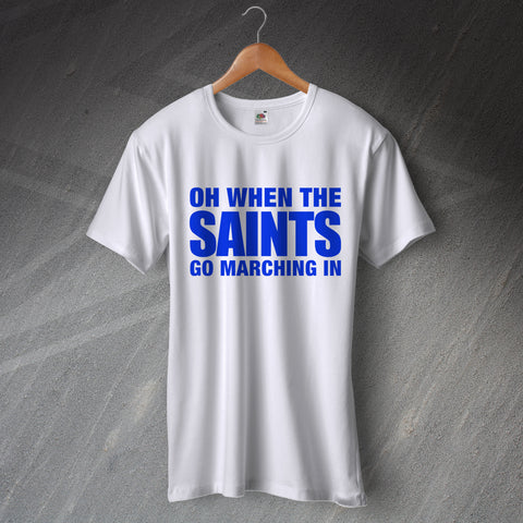 Oh When The Saints Go Marching In T-Shirt