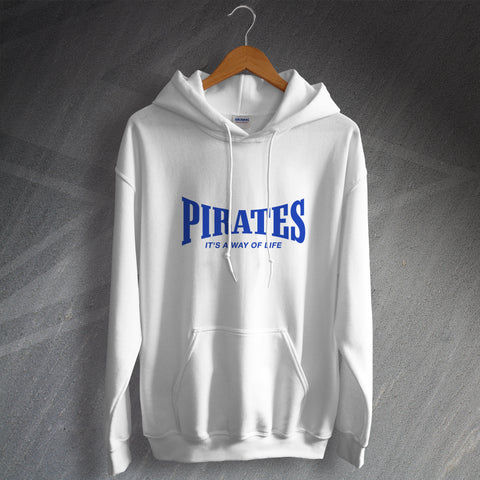 Pirates It's a Way of Life Hoodie