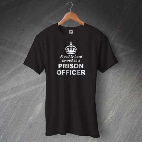 Prison Service T-Shirt Proud to Have Served as a Prison Officer Crown