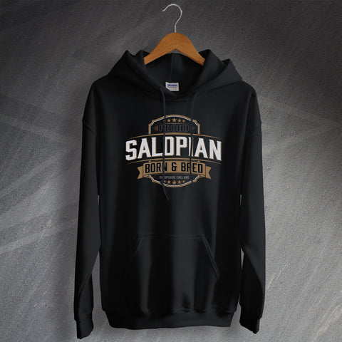 Shropshire Hoodie Proud Salopian Born and Bred