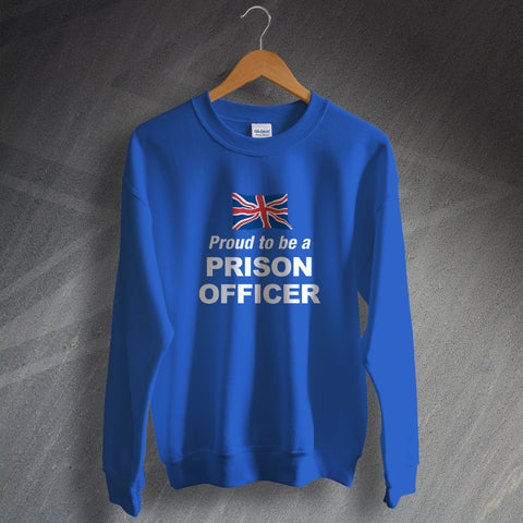 Proud to Be a Prison Officer Sweatshirt