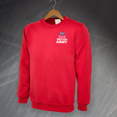 British Army Sweatshirt Embroidered Proud to Have Served