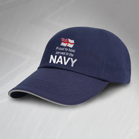 Proud to Have Served In The Navy Embroidered Baseball Cap
