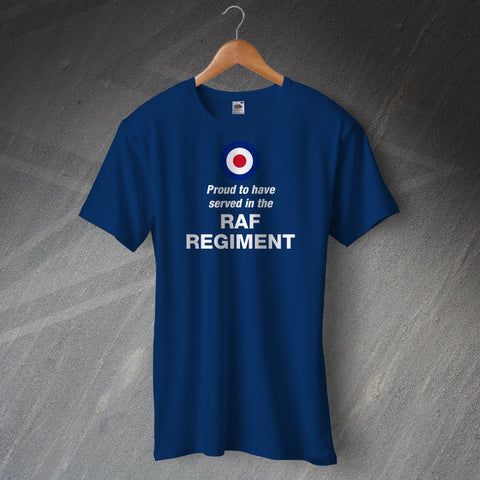 RAF Regiment T-Shirt Proud to Have Served