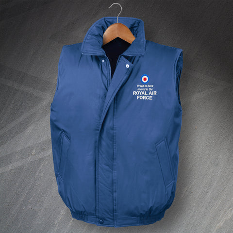 RAF Bodywarmer Embroidered Padded Proud to Have Served