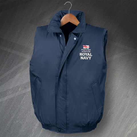 Royal Navy Bodywarmer Embroidered Padded Proud to Have Served