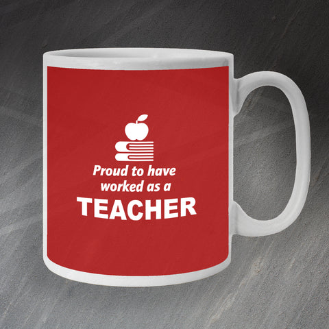 Teacher Mug Proud to Have Served