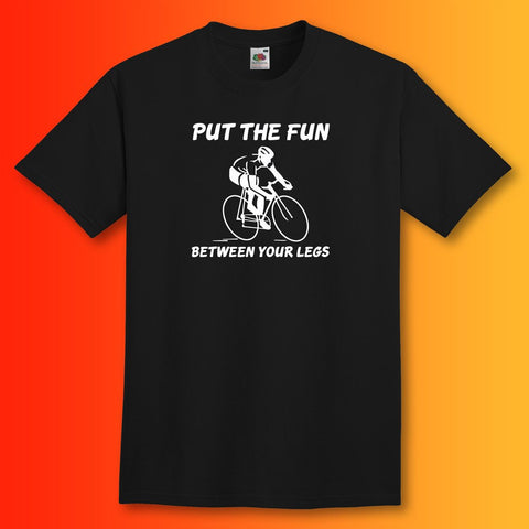 Put The Fun Between Your Legs Cycling Unisex T-Shirt