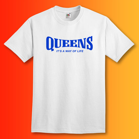 Queens Shirt with It's a Way of Life Design White