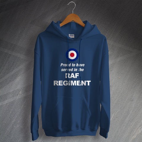 RAF Regiment Hoodie Proud to Have Served